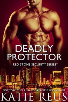 Paperback Deadly Protector (Red Stone Security Series) Book