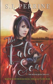 The Fate's Seal - Book #3 of the Blood Rites Trilogy
