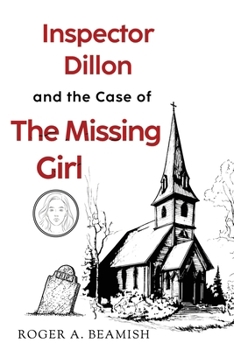 Paperback Inspector Dillon and the Case of the Missing Girl Book