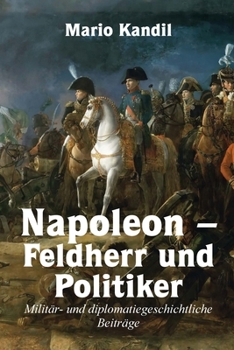 Paperback Napoleon - Feldherr und Politiker [German] Book