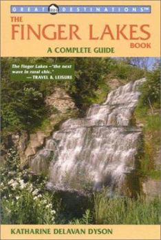Paperback The Finger Lakes Book: A Complete Guide Book