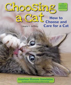 Library Binding Choosing a Cat: How to Choose and Care for a Cat Book