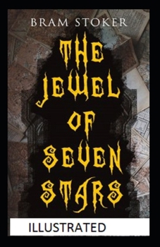 The Jewel of Seven Stars Illustrated