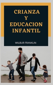 Paperback Crianza Y Educacion Infantil [Spanish] Book