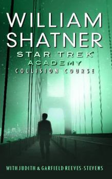 Star Trek: Academy—Collision Course - Book  of the Shatnerverse