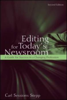 Paperback Editing for Today's Newsroom: A Guide for Success in a Changing Profession Book