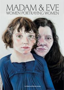 Hardcover Madam and Eve: Women Portraying Women Book