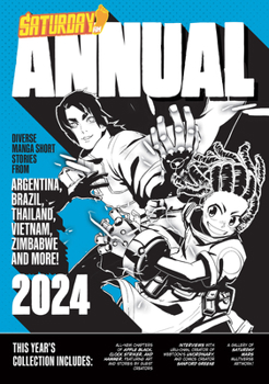 Paperback Saturday Am Annual 2024: A Celebration of Original Diverse Manga-Inspired Short Stories from Around the World Book