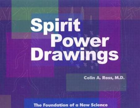 Paperback Spirit Power Drawings: The Foundation of a New Science Book