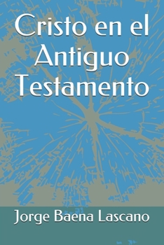 Paperback Cristo en el Antiguo Testamento [Spanish] Book