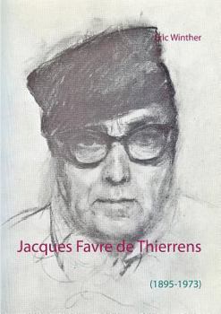 Paperback Jacques Favre de Thierrens: (1895-1973) [French] Book