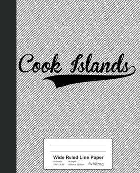 Paperback Wide Ruled Line Paper: COOK ISLANDS Notebook Book