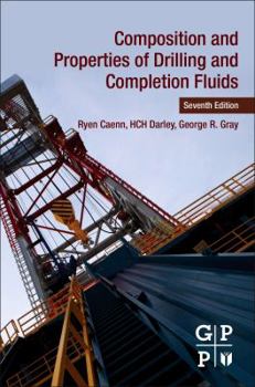 Hardcover Composition and Properties of Drilling and Completion Fluids Book