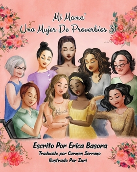 Paperback Mi Mama: Una Mujer de Proverbios 31 [Spanish] Book