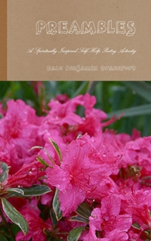 Hardcover Preambles: A Spiritually Inspired Self-Help Poetry Activity Book