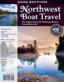 Paperback 2022 Northwest Boat Travel : The Original Source for Northwest Boaters... Trusted Since 1978 Book