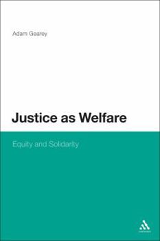 Paperback Justice as Welfare: Equity and Solidarity Book