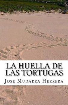 Paperback La huella de las tortugas.: Relatos [Spanish] Book