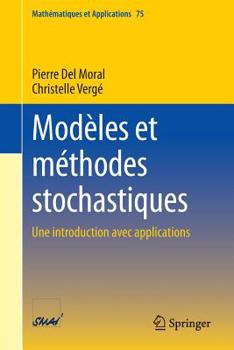 Paperback Modèles Et Méthodes Stochastiques: Une Introduction Avec Applications [French] Book