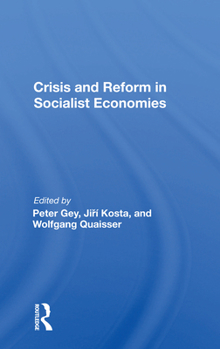 Paperback Crisis and Reform in Socialist Economies Book
