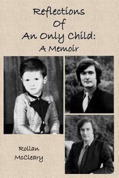 Paperback Reflections of an Only Child: A Memoir Book