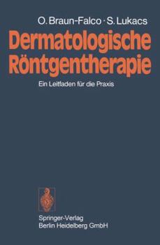 Paperback Dermatologische Röntgentherapie: Ein Leitfaden Für Die PRAXIS [German] Book