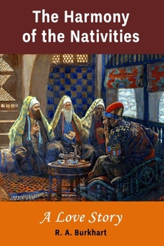 Paperback The Harmony of the Nativities: A Love Story Book