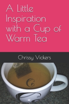 Paperback A Little Inspiration with a Cup of Warm Tea Book