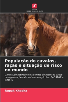 Paperback População de cavalos, raças e situação de risco no mundo [Portuguese] Book