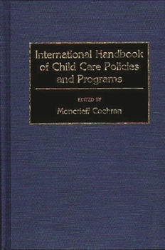 Hardcover International Handbook of Child Care Policies and Programs Book