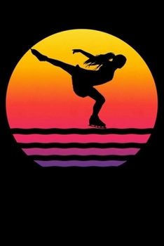 Paperback Retro Vintage Sunset Silhouette ice skater journal: Figure skating notebook Unique Original Classic & Novelty design Gift For Figure Skaters ice skati Book