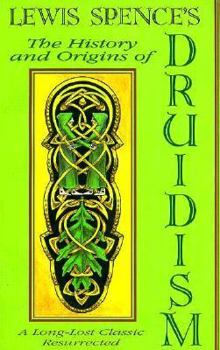Paperback The History and Origins of Druidism Book