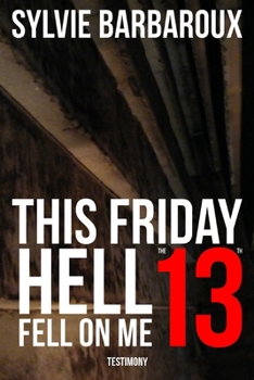 Paperback This Friday the 13th... Hell fell on me Book