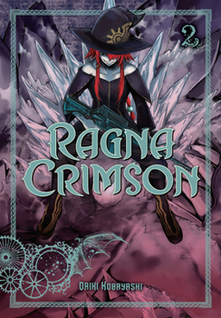 ラグナクリムゾン 2 - Book #2 of the Ragna Crimson