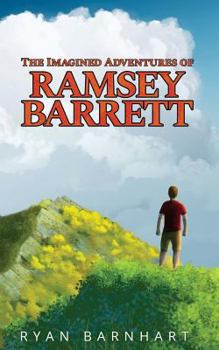 Paperback The Imagined Adventures of Ramsey Barrett Book