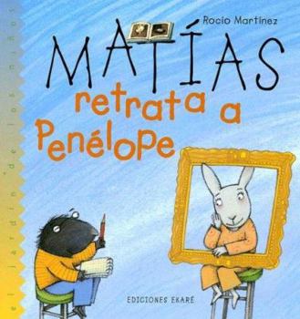 Hardcover Matias Retrata a Penelope [Spanish] Book