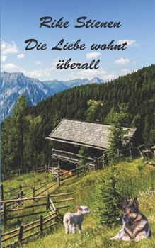 Paperback Die Liebe wohnt überall [German] Book