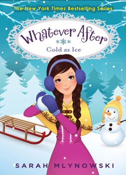 Hardcover Cold as Ice (Whatever After #6): Volume 6 Book