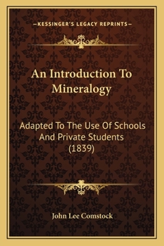 Paperback An Introduction To Mineralogy: Adapted To The Use Of Schools And Private Students (1839) Book