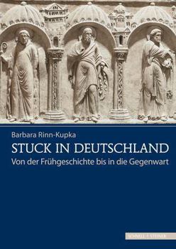 Stuck in Deutschland: Von Der Fruhgeschichte Bis in Die Gegenwart