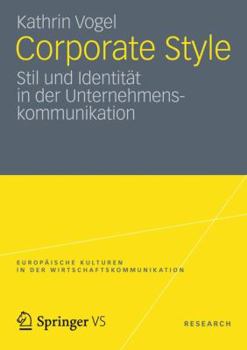 Paperback Corporate Style: Stil Und Identität in Der Unternehmenskommunikation [German] Book