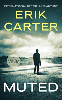 Muted (Silence Jones Action Thrillers, 10) - Book #10 of the Silence Jones Thrillers
