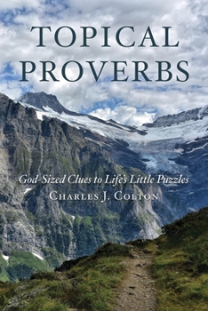 Paperback Topical Proverbs: God-Sized Clues to Life's Little Puzzles Book