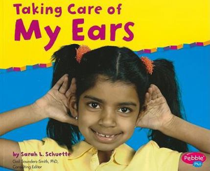 Paperback Taking Care of My Ears (Keeping Healthy) Book