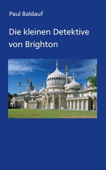 Paperback Die kleinen Detektive von Brighton [German] Book