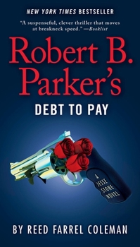 Robert B. Parker's Debt to Pay - Book #3 of the Coleman's Jesse Stone 