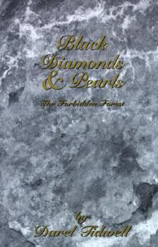 Black Diamonds and Pearls: The Forbidden Forest