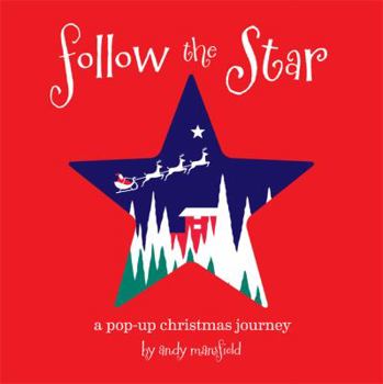 Hardcover Follow the Star: A Christmas Pop-Up Journey Book
