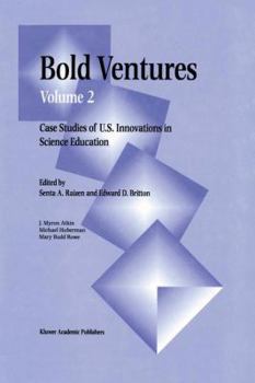 Paperback Bold Ventures: Volume 2 Case Studies of U.S. Innovations in Science Education Book