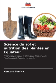 Science du sol et nutrition des plantes en Équateur (French Edition)